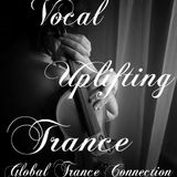 Vocal Uplifting Trance ( global trance connection)