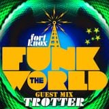 Trotter presents Funk The World 34