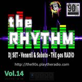 The 90's Radio - THE RHYTHM #14 (17-01-2015)