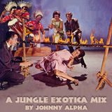A Jungle Exotica Mix