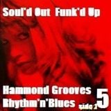 Soul'd Out Funk'd Up Hammond Grooves Rhythm'n'Blues -Pt 5- Side 1