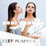 DEEP FLOATING Podcast #11