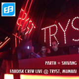 Fabdisk Crew live @ Tryst, Mumbai