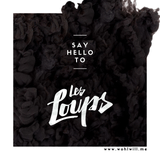 Wohlwill: Say Hello To Les Loups