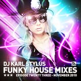 Karl Stylus - House Sessions (Episode 23)