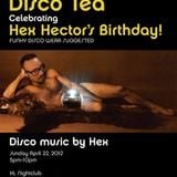 Disco Tea Hex' Bday Edition 2012