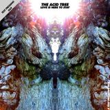 Test Pressing 069 / The Acid Tree / Love Is Here To Stay