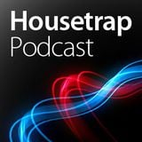 Housetrap Podcast 99