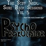 The Stiff Neck, Sore Back Sessions Vol 5