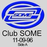 Club SOME tape Side A from November 1996.