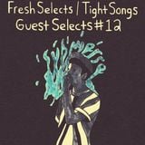 Tight Songs - Episode #61 w/ Guest Selects from submerse (June 20th, 2015)