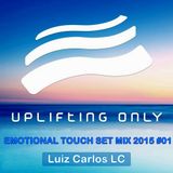 Luiz Carlos LC@Uplifting Emotional Touch Set 2015#01