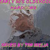 Early 90's Hardcore - Mixed By Tim Melia