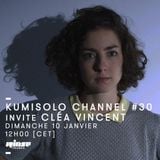 Kumisolo Channel invite Cléa Vincent - 10 Janvier 2016