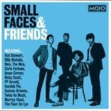 Mojo Presents: Small Faces and Friends