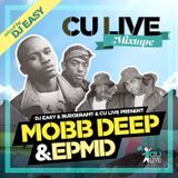 MOBB DEEP & EPMD - CU Live Mixtape