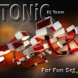 ToNic DJ-Team - For Fun Set