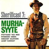 Sheriffcast 7 - Murhasyyte - gr