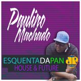 ESQUENTA DA PAN| HOUSE & FUTURE SET ( 30.10.2015)