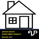Arthur van Dyk - House Sweet House III Mixtape