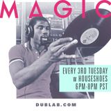 Magic Episode 4. House Shoes x Dublab.com