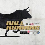 MARTIN PANIZZA- Bull Running Session- July 015 (Tech House)