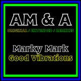 Mark Marky - Good Vibrations (AM&A Original 12'')