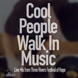 Cool People Walk In Music- Live Mix