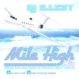 DJ Illest - Mile High Mix Hosted By Ray Styles Hot 103.5