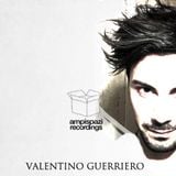 AMP Podcast 007 : Valentino Guerriero