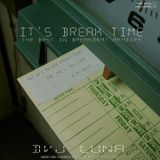 DVJ Luna - It's Break Time - Complete CD