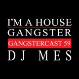 DJ MES | GANGSTERCAST 59