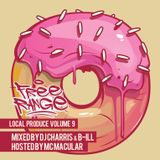 Local Produce Volume 9 - CHARRIS / B-ILL / MACULAR