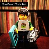 Tobfunk-26: You Don't Tool Me