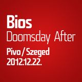 Bios live @ Doomsday After, Pivo, Szeged 2012-12-22