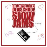 Old School Slow Jams Vol 1