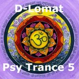 D Lomat - Psy Trance 5