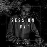 KLOTZ - Session #7