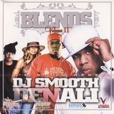 SMOOTH DENALI "IM STILL HERE" BLENDS VOL 2 "2004"