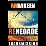 Arrakeen presents... Renegade Trance Mission 001