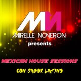 Mexican House Sessions - Mirelle Noverón Con Sabor Latino (Chiki Mini Dj Set Latin House)
