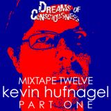 Mixtape 12: Kevin Hufnagel (Dysrhythmia, Gorguts, Vaura) PART ONE