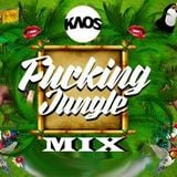 MixKaos FuckingJungle By DjGinoLezano