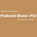 Roman Novikov - Podcast Music #22
