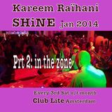 Kareem Raïhani @ SHiNE jan 2014