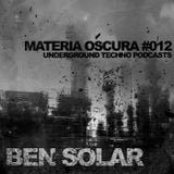 Ben Solar - Materia Oscura #12 - Underground Techno Podcasts