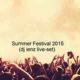 Summer Festival 2015 (dj ienz live - set)