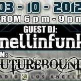 DJ Mellinfunk Live @ FutureBound Radio LA. 3/10/2012