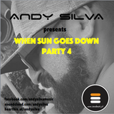 Andy Silva @ When Sun Goes Down Party 4