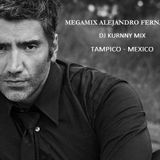 MEGAMIX ALEJANDRO FERNANDEZ DJ KURNNY